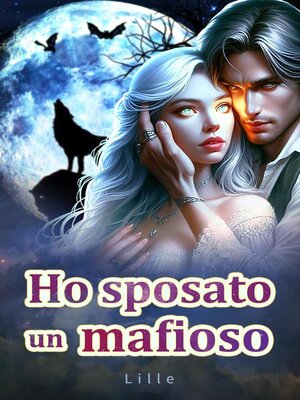 cover image of Ho sposato un mafioso